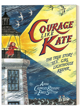 凯特 英文原版绘本 Courage Like Kate 灯塔女孩的真实故事 4-8岁儿童精装女性传记类绘本 Emily Sutton 英文版 进口英语原版书籍