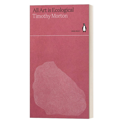 所有艺术都是生态的 英文原版 All Art Is Ecological 蒂莫西·莫顿 英文版 进口英语原版书籍