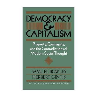 英文原版 Democracy and Capitalism 民主与资本主义 财产 共同体以及现代社会思想的矛盾 英文版 进口英语原版书籍