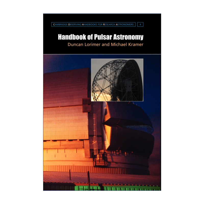 脉冲星天文学手册  英文原版 Handbook of Pulsar Astronomy 剑桥天文学家观测手册系列 英文版 进口英语原版书籍