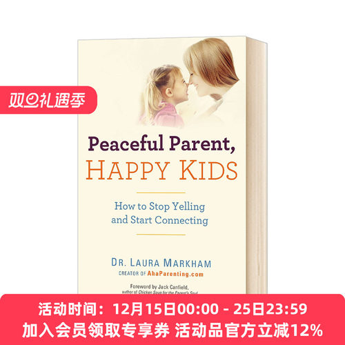 和平的父母系列 与孩子和平相处 英文原版 Peaceful Parent Happy Kids How to Stop Yelling and Start Connecting 英文版英语书