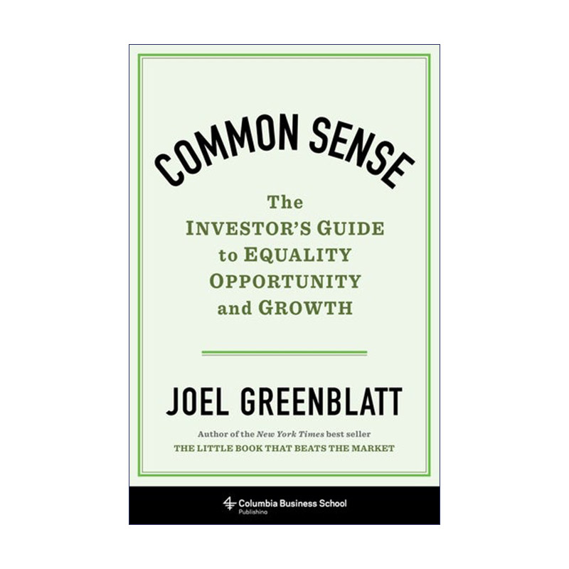 常识 英文原版 Common Sense 投资者平等 机会和成长指南 Joel Greenblatt 精装 英文版 进口英语原版书籍