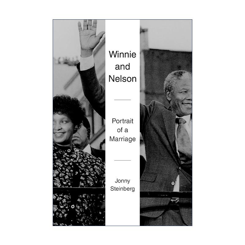 英文原版 Winnie and Nelson 温妮和纳尔逊 前南非总统的婚姻写照 传记 精装 Jonny Steinberg 英文版 进口英语原版书籍