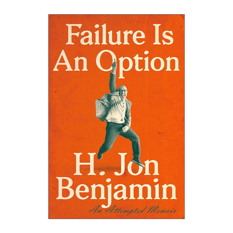 英文原版 Failure Is an Option 失败是一种选择 H. Jon Benjamin乔·本杰明自传 英文版 进口英语原版书籍