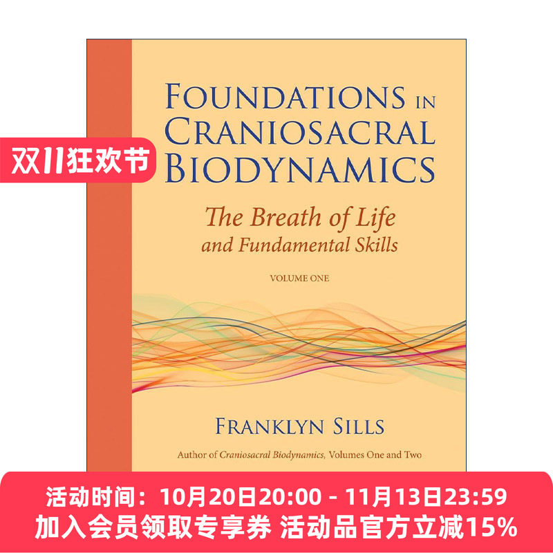 英文原版 Foundations in Craniosacral Biodynamics Volume One 生物动力学颅骶疗法基础 卷一 生命的呼吸和基本技能 进口书籍