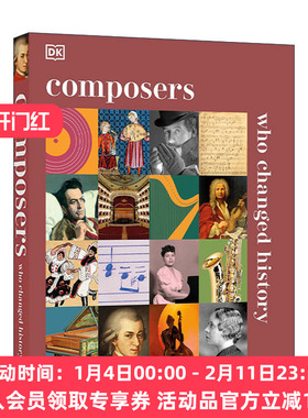 英文原版 Composers Who Changed History 改变历史的作曲家 古典音乐家传记 DK人文科普百科精装 英文版 进口英语原版书籍