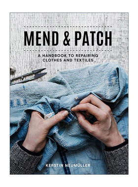 英文原版 Mend & Patch 修与补 衣物纺织物修理指南 英文版 进口英语原版书籍