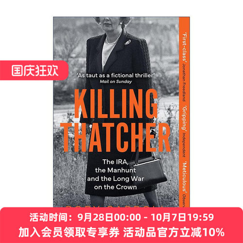 英文原版 Killing Thatcher 杀死撒切尔 爱尔兰共和军与针对英国内阁与皇室的长期战争 英文版 进口英语原版书籍