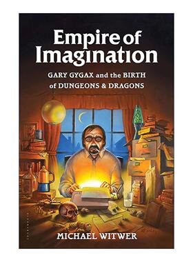 英文原版 Empire of Imagination 想象帝国 龙与地下城之父加里?吉盖克斯传记 精装 英文版 进口英语原版书籍