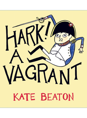 英文原版 Hark A Vagrant 啊 一个乞丐 凯特·比顿幽默历史漫画 英文版 进口英语原版书籍