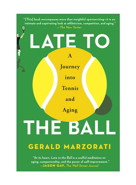 英文原版 Late to the Ball 迟来的球 老年网球之旅 英文版 进口英语原版书籍