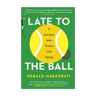 球 书籍 进口英语原版 英文版 老年网球之旅 迟来 Ball the Late 英文原版
