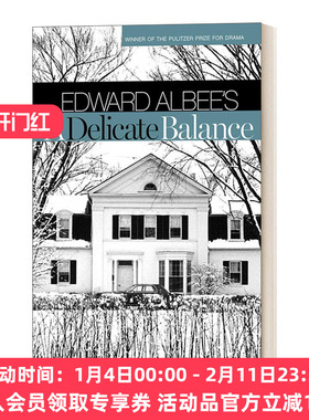 英文原版 A Delicate Balance Broadway Edition 微妙的平衡/人海万花筒 百老汇戏剧版 普利策戏剧奖获得者Edward Albee 进口书籍