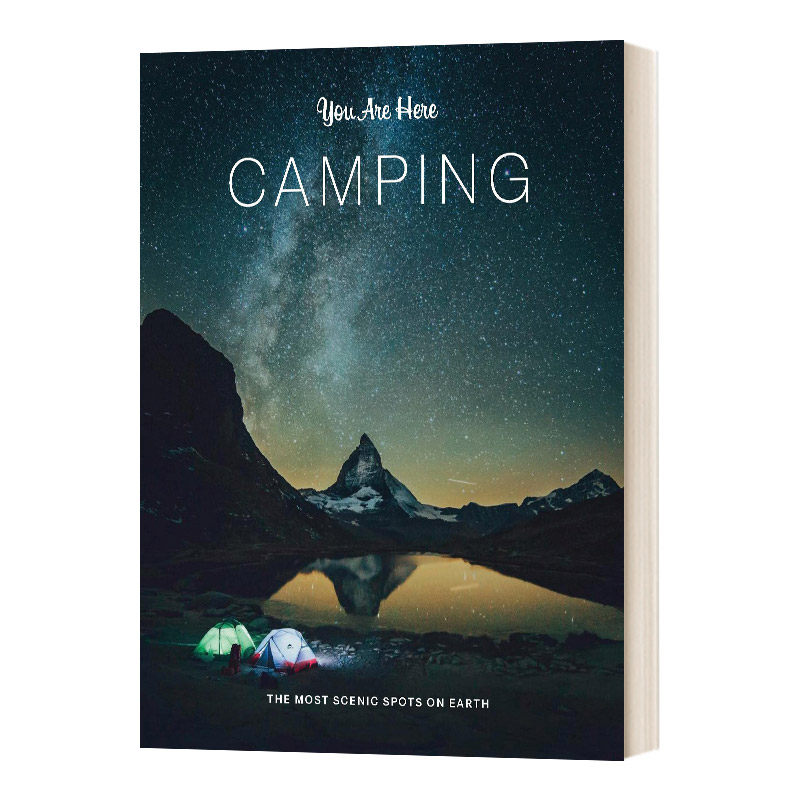 你在这里 露营 英文原版 You Are Here Camping 野外野营野炊度假风景旅行摄影精美彩图画集画册 英文版 进口英语原版书籍
