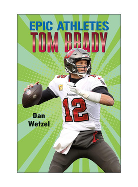 英文原版 Epic Athletes Tom Brady 传奇运动员传记系列 汤姆布雷迪 英文版 进口英语原版书籍
