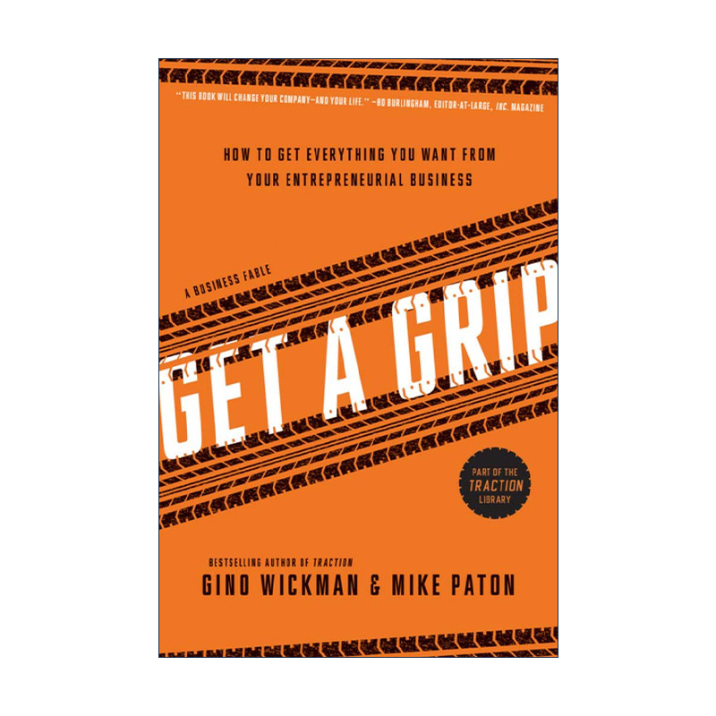 英文原版 Get a Grip 掌握 如何从你的创业业务中得到你想要的一切 企业管理指南 领导学 Gino Wickman 英文版 进口英语原版书籍
