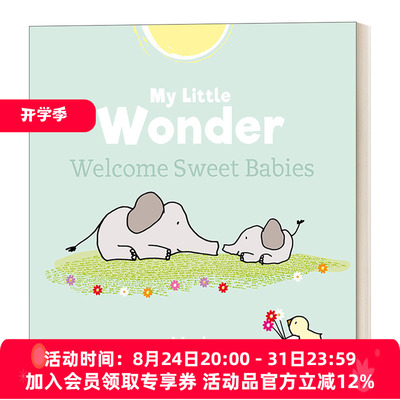 英文原版 My Little Wonder. Welcome Sweet Baby 欢迎乖乖宝贝 你是我的小小奇迹 儿童新生儿主题绘本 英文版 英文版进口书籍