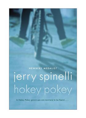 英文原版 Hokey Pokey 胡闹 儿童奇幻小说 纽伯瑞金奖得主 别问我是谁作者杰里·斯皮内利 英文版 进口英语原版书籍