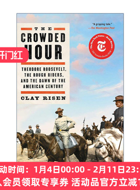 英文原版 The Crowded Hour 拥挤的时刻 西奥多·罗斯福 骑警队和美国百年之始 英文版 进口英语原版书籍