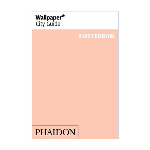 给设计爱好者的城市旅行指南之阿姆斯特丹  英文原版 Wallpaper* City Guide Amsterdam Wallpaper*杂志 英文版 进口英语原版书籍