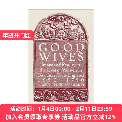 英文原版 Good Wives 贤妻 1650-1750年新英格兰北部妇女生活中的形象与现实 女性历史 Laurel Thatcher Ulrich 进口英语原版书籍