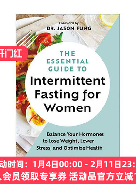 英文原版 The Essential Guide to Intermittent Fasting for Women 女性间歇性禁食基本指南 平衡激素 减肥减重减压 健康
