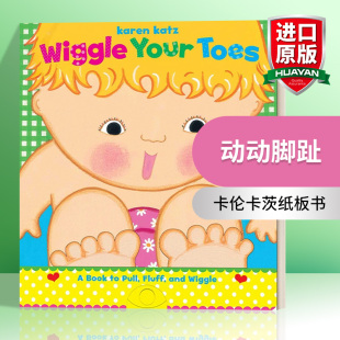 英文版 书籍 Toes Karen Katz 卡伦卡茨 Your 动动脚趾 进口英语原版 英文原版 纸板书 Wiggle
