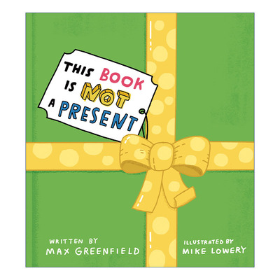 这是书不是礼物 英文原版 This Book Is Not a Present 儿童精装绘本 故事图画书 Mike Lowery 英文版 进口英语原版书籍