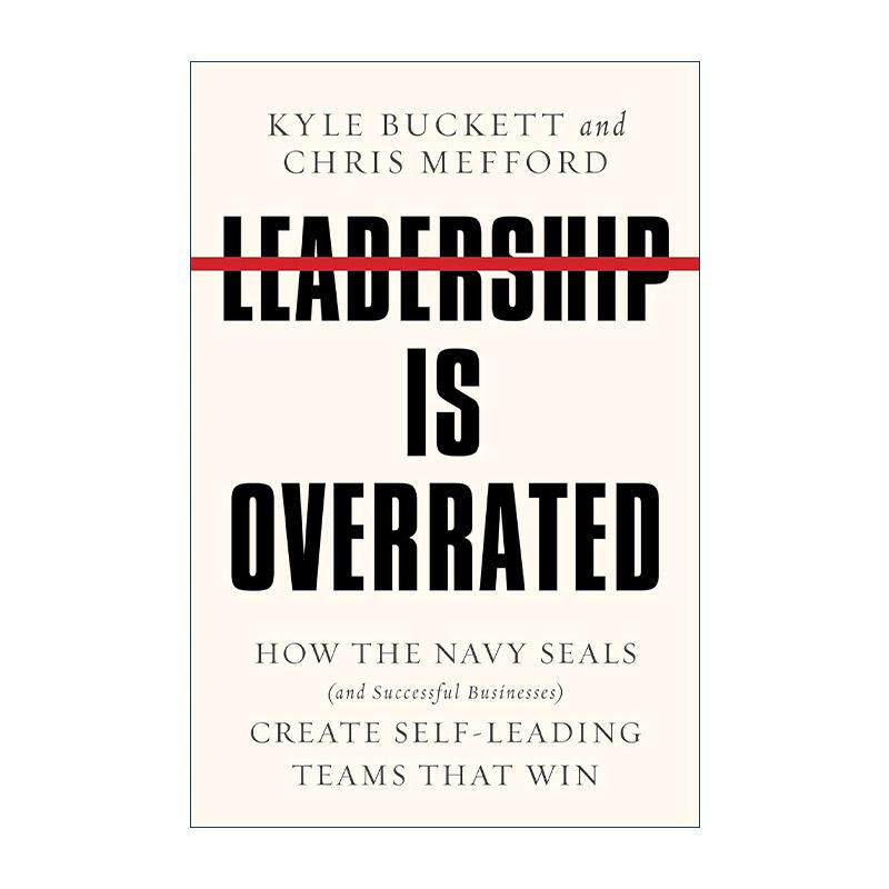 英文原版 Leadership Is Overrated 领导力被高估了 如何创建自我领导的获胜团队 海豹突击队 精装 英文版 进口英语原版书籍