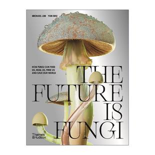 英文版 书籍 真菌 关键作用及潜在应用 真菌即未来 Future Fungi 进口英语原版 英文原版 精装 The