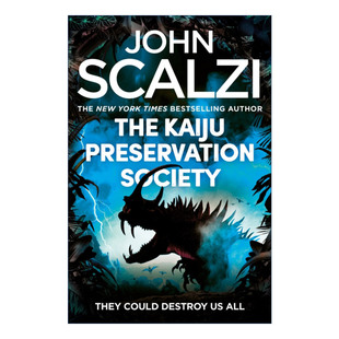 英文原版小说 The Kaiju Preservation Society 怪兽保护协会 约翰·斯卡尔齐 John Scalzi 英文版 进口英语原版书籍