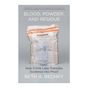 Residue 法医 Blood and 英文版 书籍 英文原版 Bechky 血液 Powder Beth 犯罪证据 粉末和残留物 进口英语原版