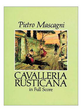 英文原版 Cavalleria Rusticana in Full Score Dover Opera Scores 波特罗·马斯卡尼乡村骑士全谱 英文版 进口英语原版书籍