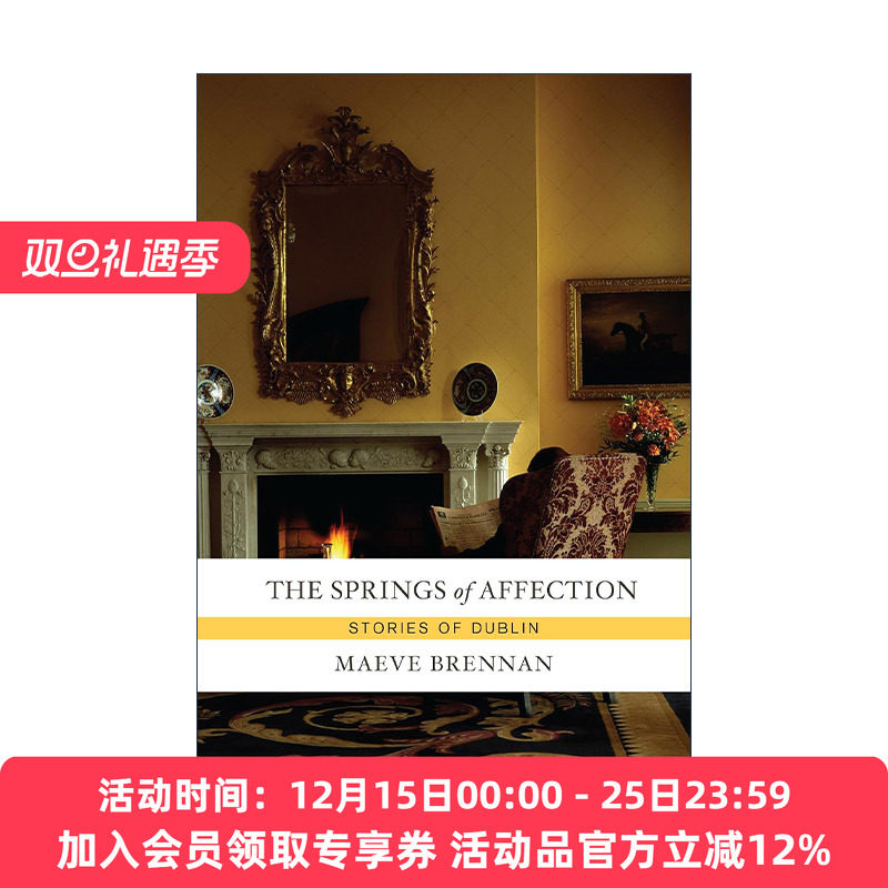英文原版 The Springs of Affection 情感之泉 短篇小说集 Maeve Brennan梅芙·布伦南 英文版 进口英语原版书籍