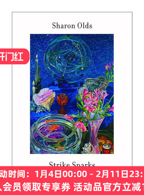 英文原版 Strike Sparks 碰撞火花 1980-2002年诗歌选集 普利策诗歌奖得主Sharon Olds 英文版 进口英语原版书籍