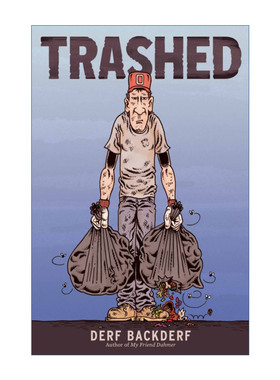 垃圾  英文原版 Trashed 废物管理漫画 My Friend Dahmer我朋友是杀人狂作者Derf Backderf 英文版 进口英语原版书籍
