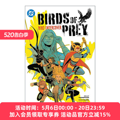 英文原版 Birds of Prey Vol. 3 Bird Undercover 猛禽小队 天堂猎鹰 卷三 鸟的卧底 DC漫画 英文版 进口英语原版书籍