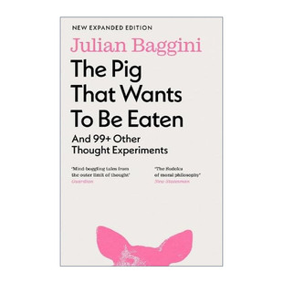 Wants Eaten The That 英文版 书籍 英文原版 哲学问题 Pig 猪 一头想要被吃掉 进口英语原版 100个让人想破头