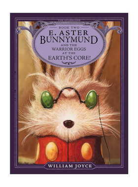 英文原版 E. Aster Bunnymund and the Warrior Eggs at the Earth's Core 守护者联盟2 复活节兔与彩蛋战士 进口英语原版书籍