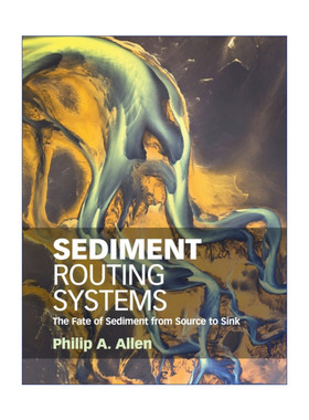 现货 沉积物路径系统  英文原版 Sediment Routing Systems Philip A. Allen 精装 英文版 进口英语原版书籍
