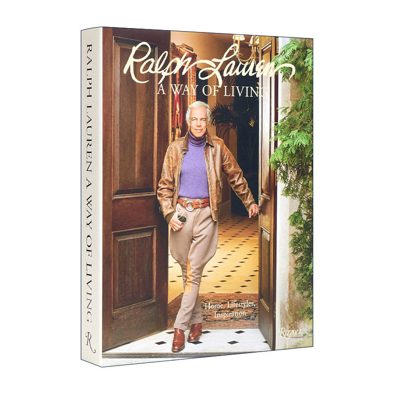 英文原版 Ralph Lauren A Way Of Living 拉尔夫-劳伦的生活方式 家居 设计与灵感 精装艺术图册 英文版 进口英语原版书籍