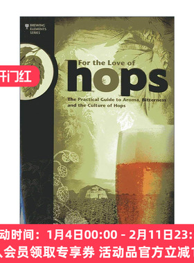 英文原版 For The Love Of Hops 啤酒花 酿造四大元素系列 英文版 进口英语原版书籍