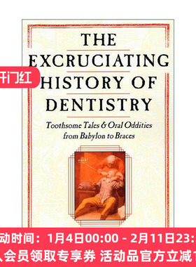 英文原版 The Excruciating History of Dentistry 英文版 进口英语原版书籍