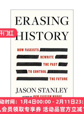 英文原版 Erasing History 抹掉历史 法西斯主义者如何重写过去控制将来 精装 耶鲁大学哲学系教授Jason Stanley 进口英语原版书籍