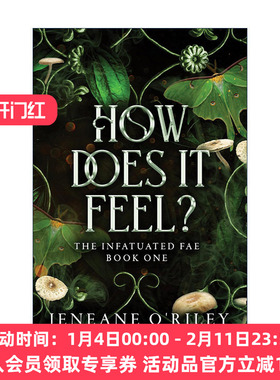 英文原版 How Does It Feel Infatuated Fae 01 感觉如何 迷恋精灵系列1 奇幻小说 Booktok热门推荐 Jeneane O'Riley 英文版