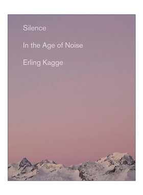 英文原版 Silence 安静 在喧嚣中寻找自己 自我提升 Erling Kagge艾林·卡格 英文版 进口英语原版书籍