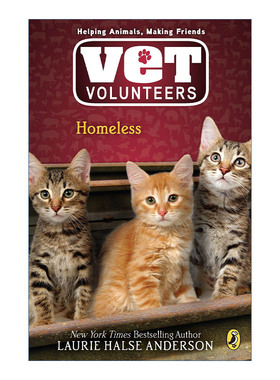 英文原版 兽医志愿者系列2 无家可归 Vet Volunteers 02 Homeless 儿童动物章节桥梁书 Laurie Halse Anderson 进口英语原版书籍