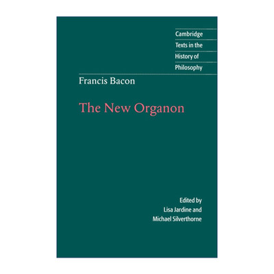 弗朗西斯·培根 新工具 英文原版 Francis Bacon: The New Organon 剑桥哲学史文本系列 英文版 进口英语原版书籍