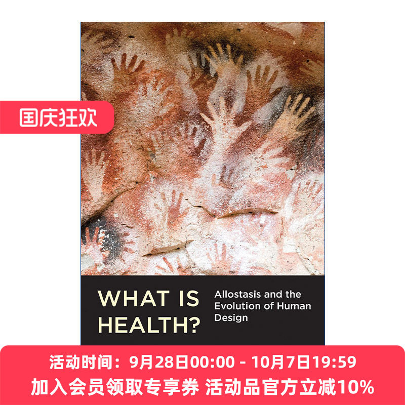 什么是健康  英文原版 What Is Health The MIT Press 人类设计的稳态应变与进化 宾大医学院神经科学教授Peter Sterling 精装