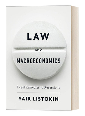 英文原版Law and Macroeconomics Legal Remedies to Recessions法律与宏观经济学 经济衰退的法律补救措施 精装 进口英语原版书籍